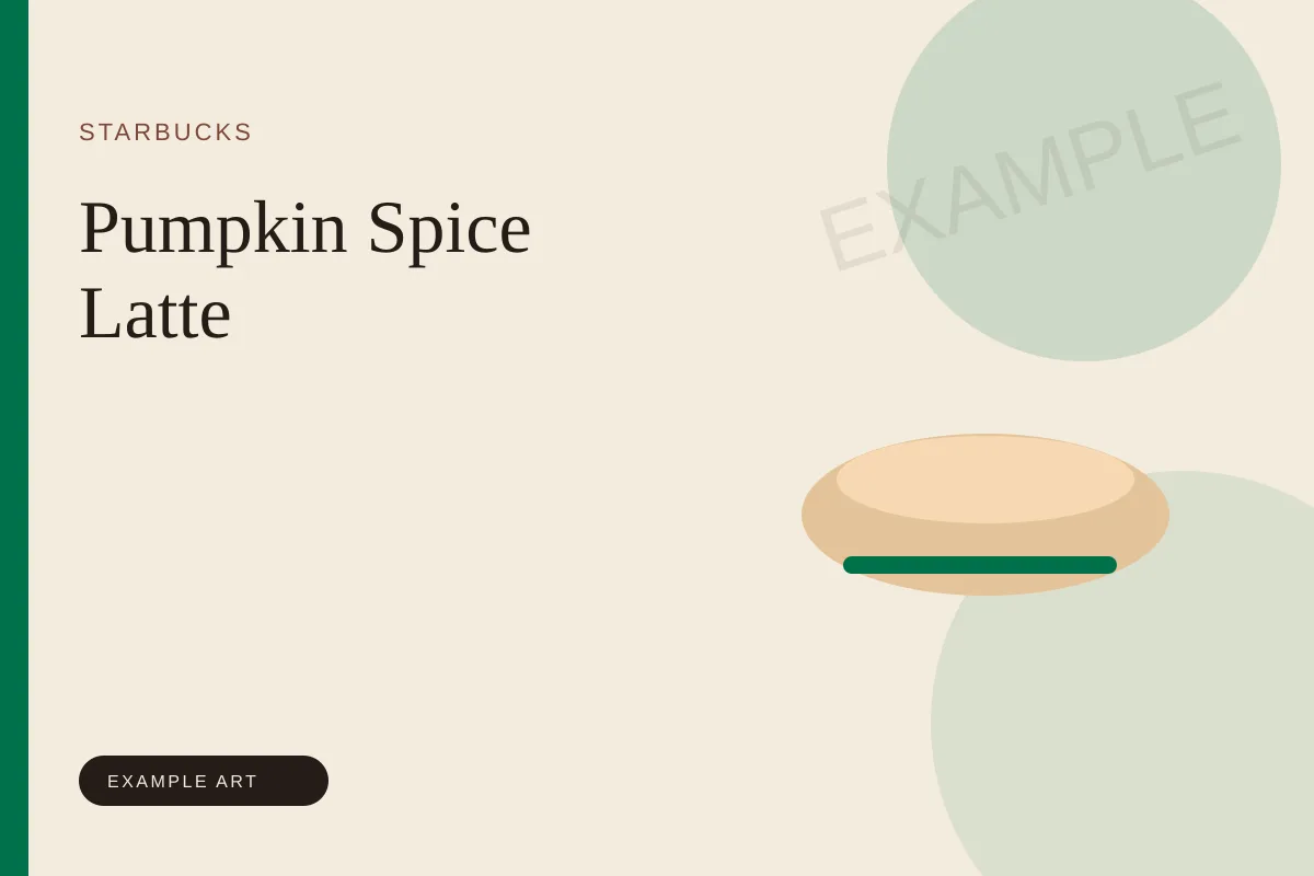 Illustrated placeholder for the Starbucks Pumpkin Spice Latte. Example art, not an official product photo.